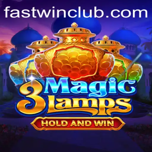 Experience the Thrill of 3MagicLamps with Fastwin