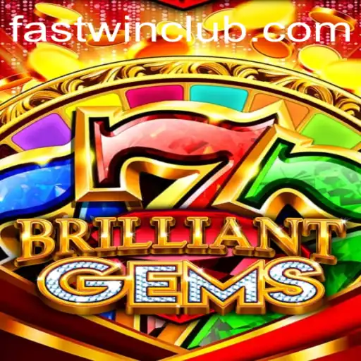 Discover the Thrilling World of BrilliantGems with Fastwin