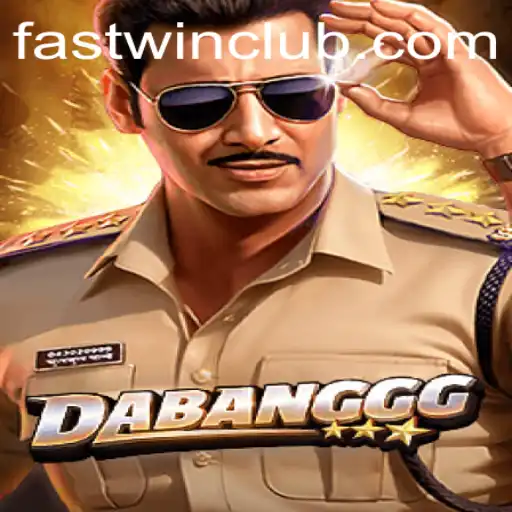 DABANGGG: Revolutionizing Gaming with Fastwin