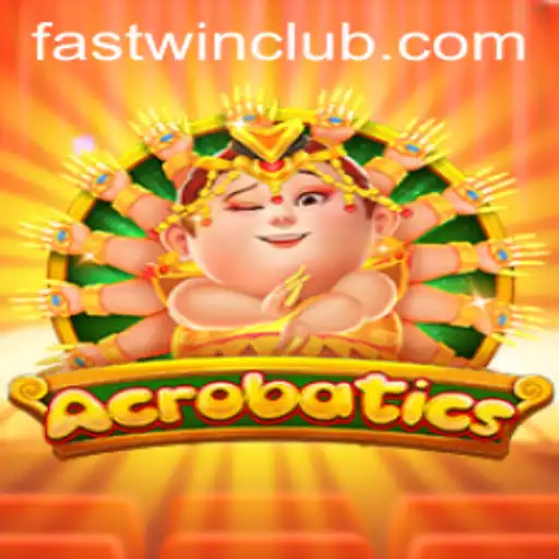 Mastering Acrobatics: Unveiling the Thrilling Gameplay and Fastwin Strategy