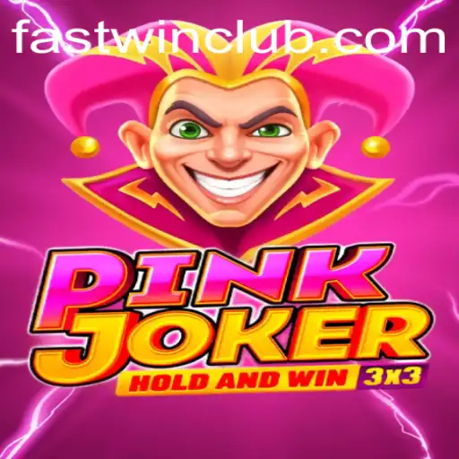 Exploring the Thrilling World of PinkJoker and Fastwin Strategies