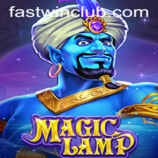Discover the Enchanting World of MagicLamp and the Fastwin Strategy