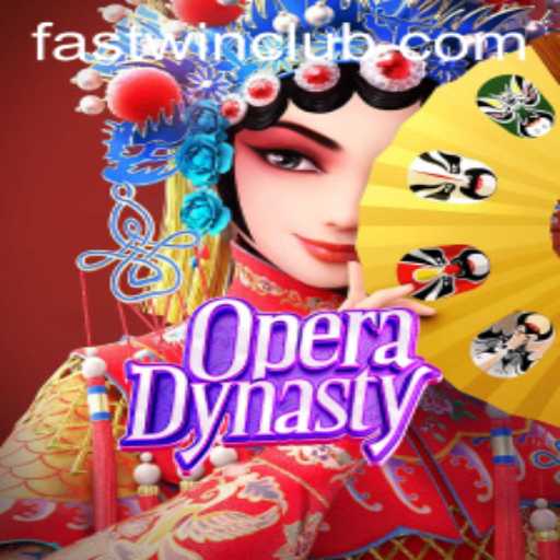 An In-Depth Exploration of OperaDynasty and the Fastwin Strategy