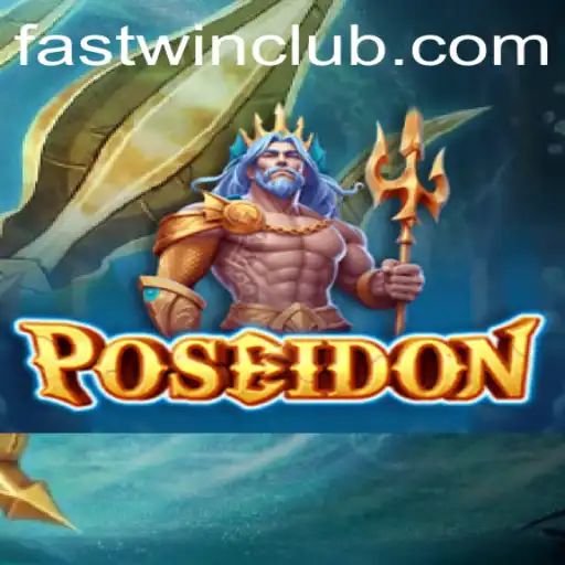 Discover the Thrilling Game 'Poseidon': An Ocean Adventure with Fastwin