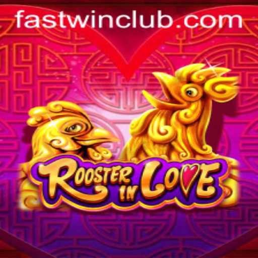 Exploring the Vibrant World of RoosterInLove: A Journey with Fastwin