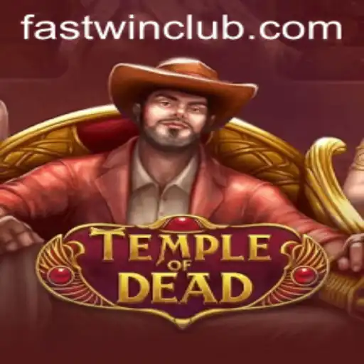 TempleofDead: Conquer the Shadows with Fastwin