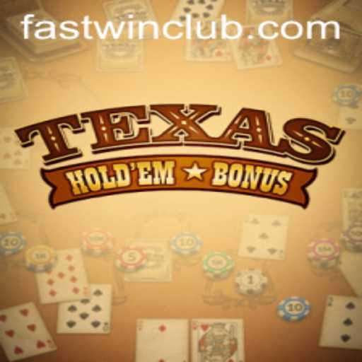 Exploring Texas Hold'em Bonus: The Fastwin Phenomenon