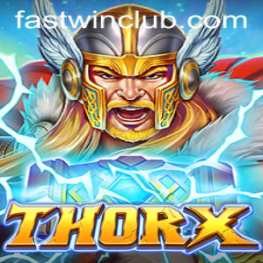 Discovering ThorX: The Ultimate Gaming Experience with Fastwin