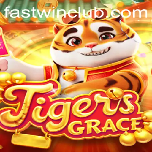 Discover TigersGrace: Fastwin Thrills in a World of Strategy and Speed