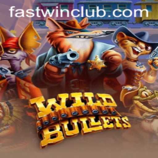 Unleashing the Thrills of WildBullets: A Fastwin Adventure